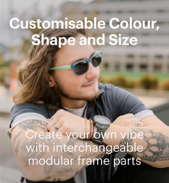 Customisable Colour, Shape and Size. Create your own vibe with interchangeable modular frame parts!
